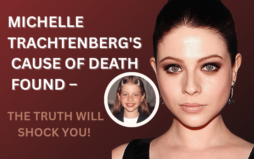 Michelle Tranchtenberg's cause of death found?