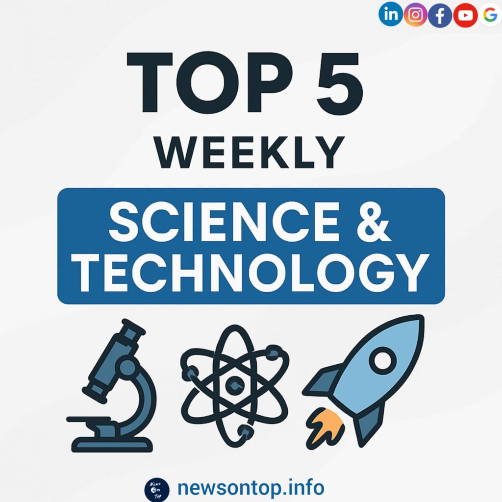 Top 5 Weekly Science & Technology