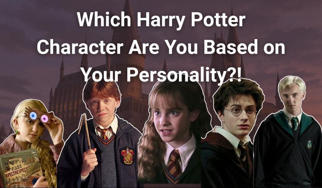 Which Harry Potter Character Are You?!